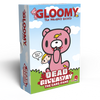 Gloomy Bear Dead Giveaway The Card Game